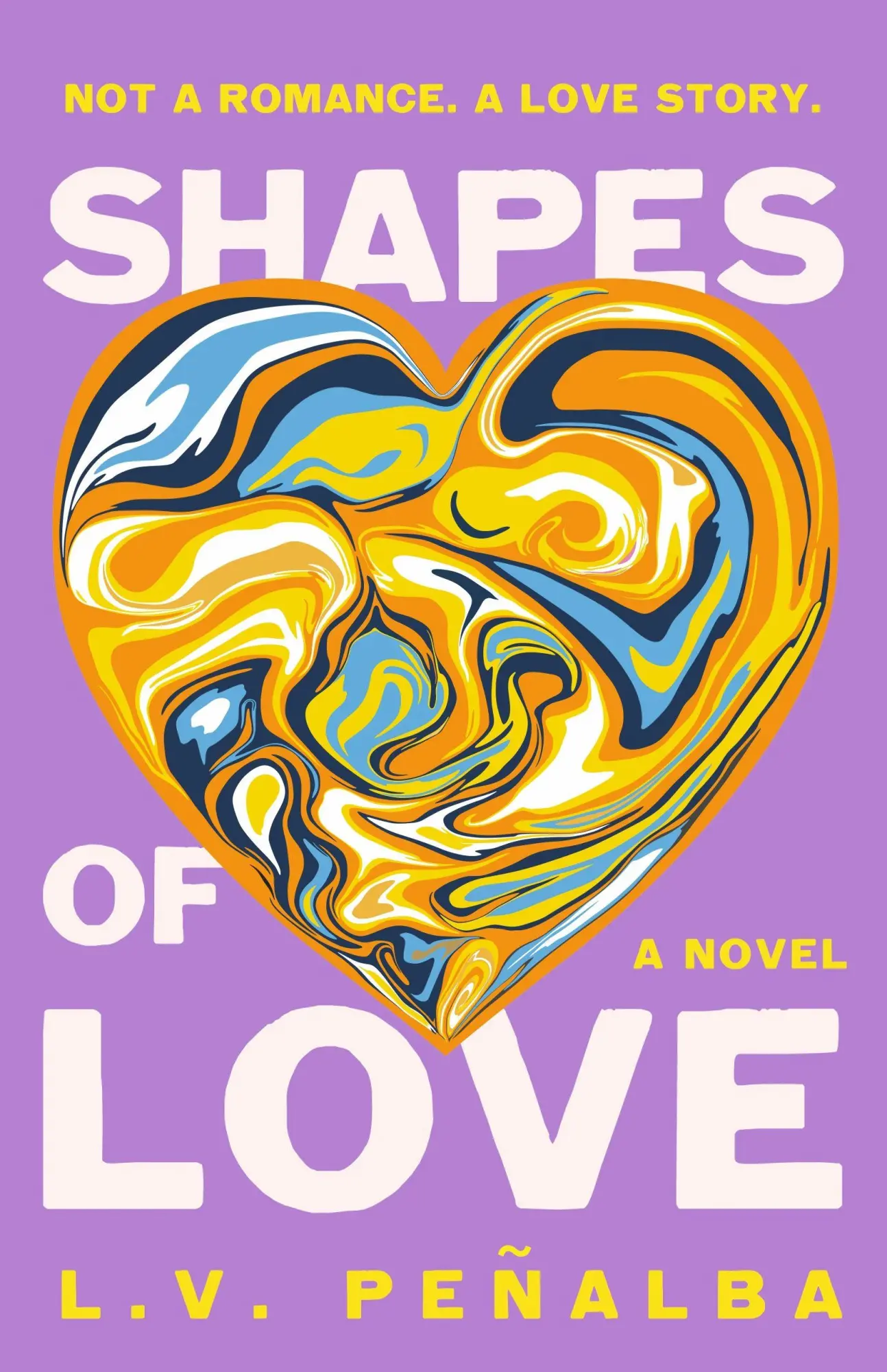 Cover: 9781250408372 | Shapes of Love | A Novel | L. V. Peñalba | Buch | Englisch | 2026