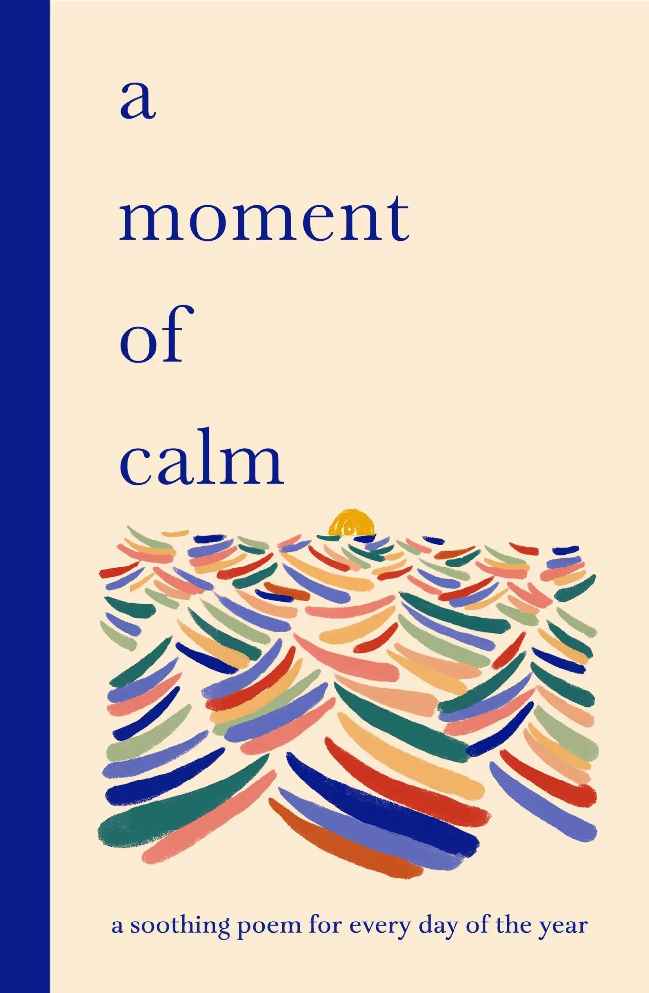 Cover: 9781399628372 | A Moment of Calm | A Soothing Poem for Every Day of the Year | Sampson