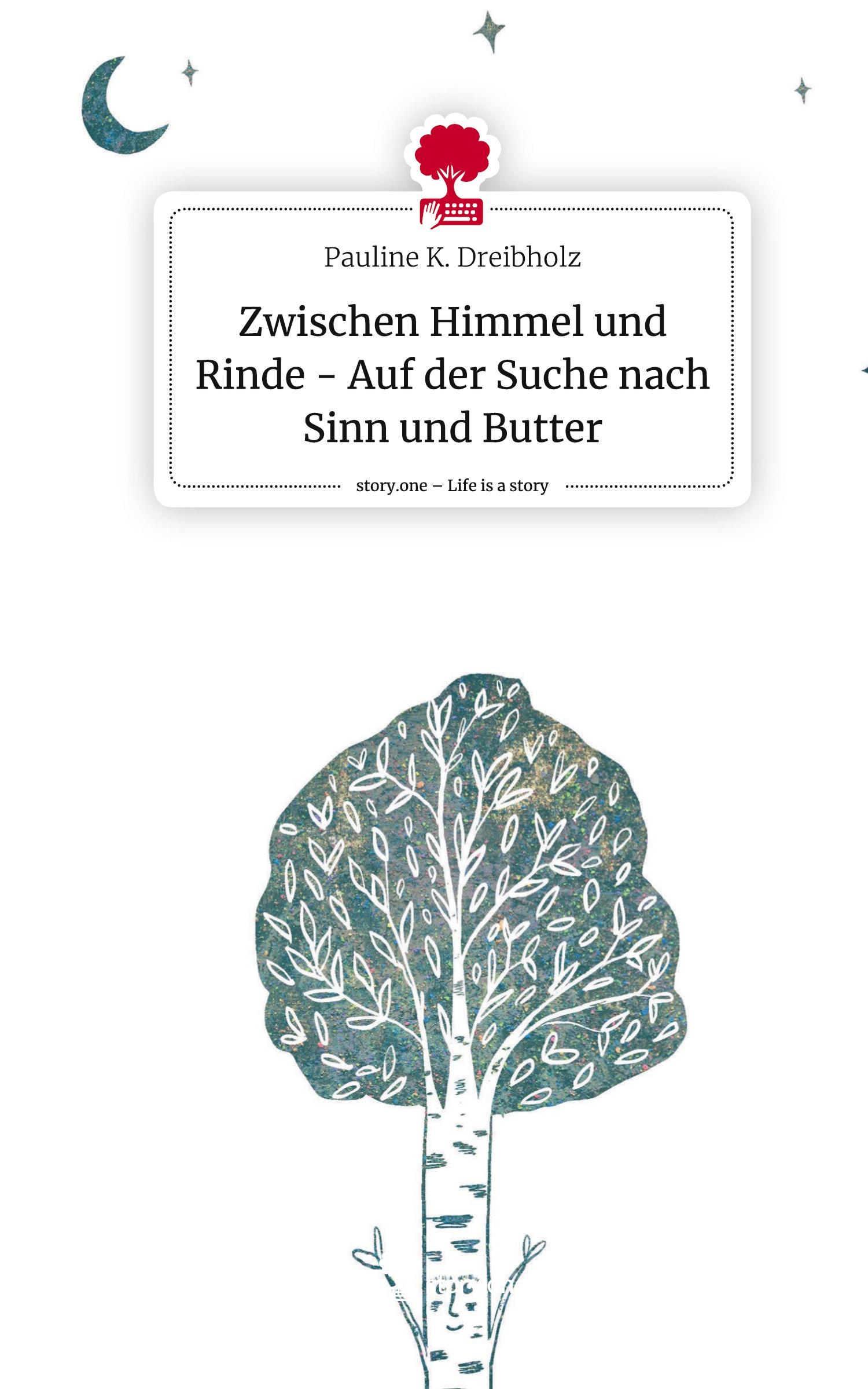 Cover: 9783710898372 | Zwischen Himmel und Rinde - Auf der Suche nach Sinn und Butter....