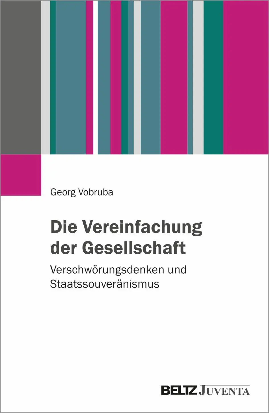 Cover: 9783779998372 | Die Vereinfachung der Gesellschaft | Georg Vobruba | Taschenbuch