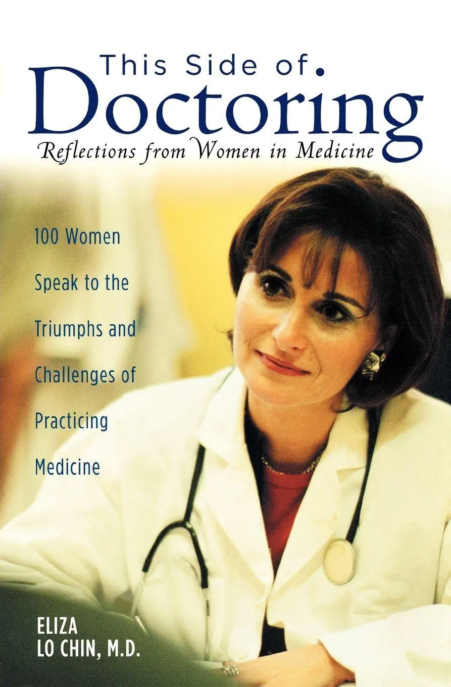 Cover: 9780195158472 | This Side of Doctoring | Reflections from Women in Medicine | Chin