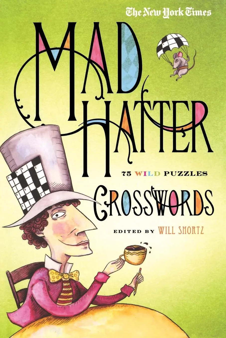Cover: 9780312588472 | NYT MAD HATTER XWORD | Will Shortz | Taschenbuch | Englisch | 2011