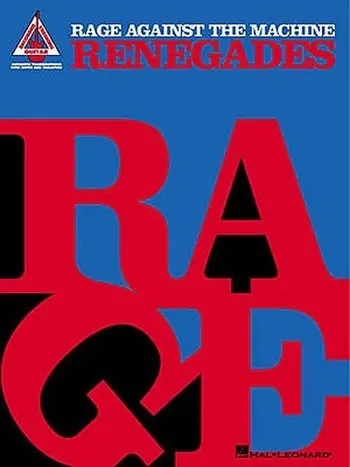 Cover: 9780634028472 | RAGE AGAINST THE MACHINE: RENEGADES SONGBOOK FOR VOICE AND GUITAR...