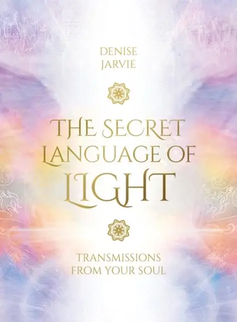 Cover: 9781925538472 | The Secret Language of Light Oracle | Transmissions from Your Soul