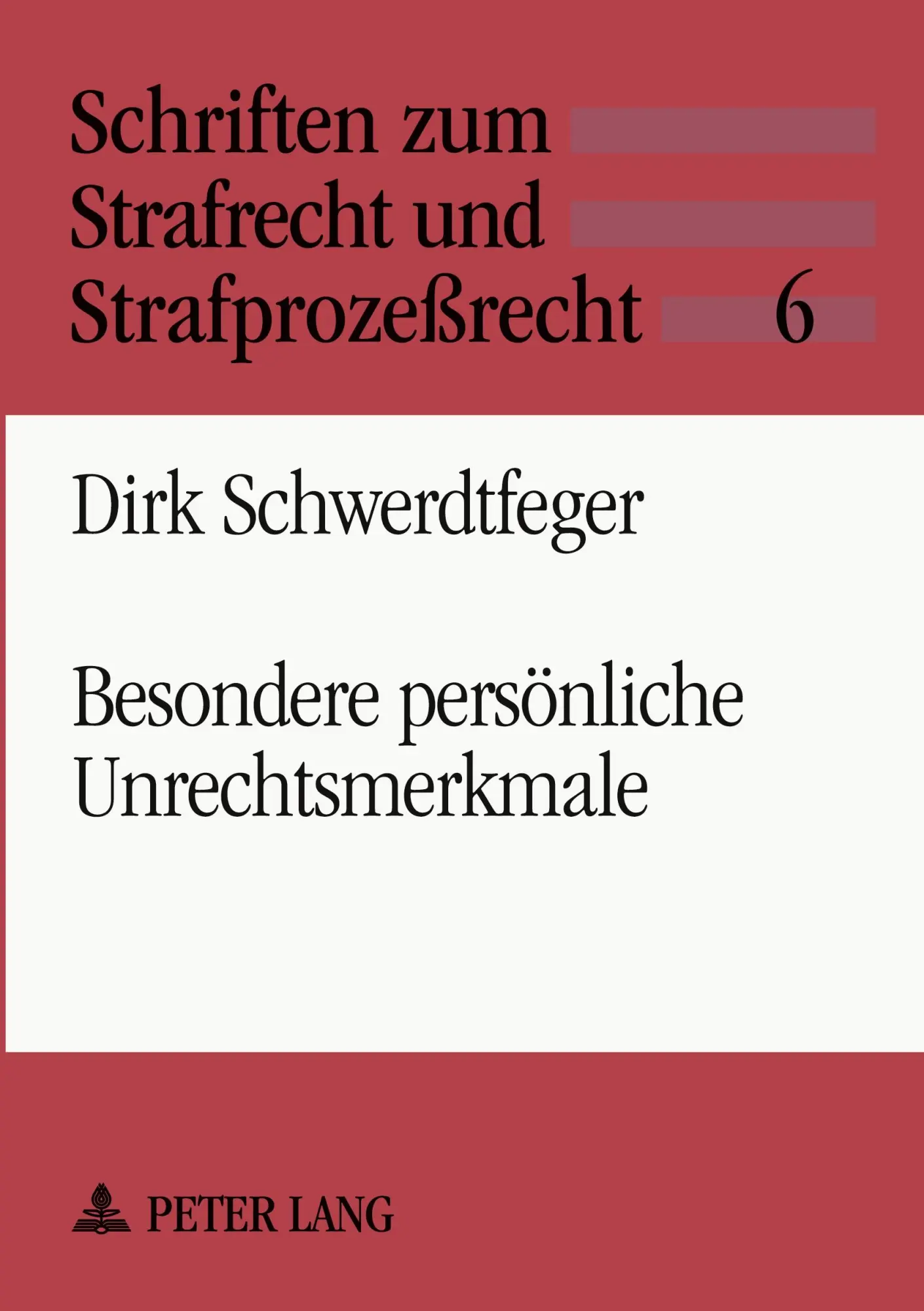 Cover: 9783631448472 | Besondere persönliche Unrechtsmerkmale | Dirk Schwerdtfeger | Buch