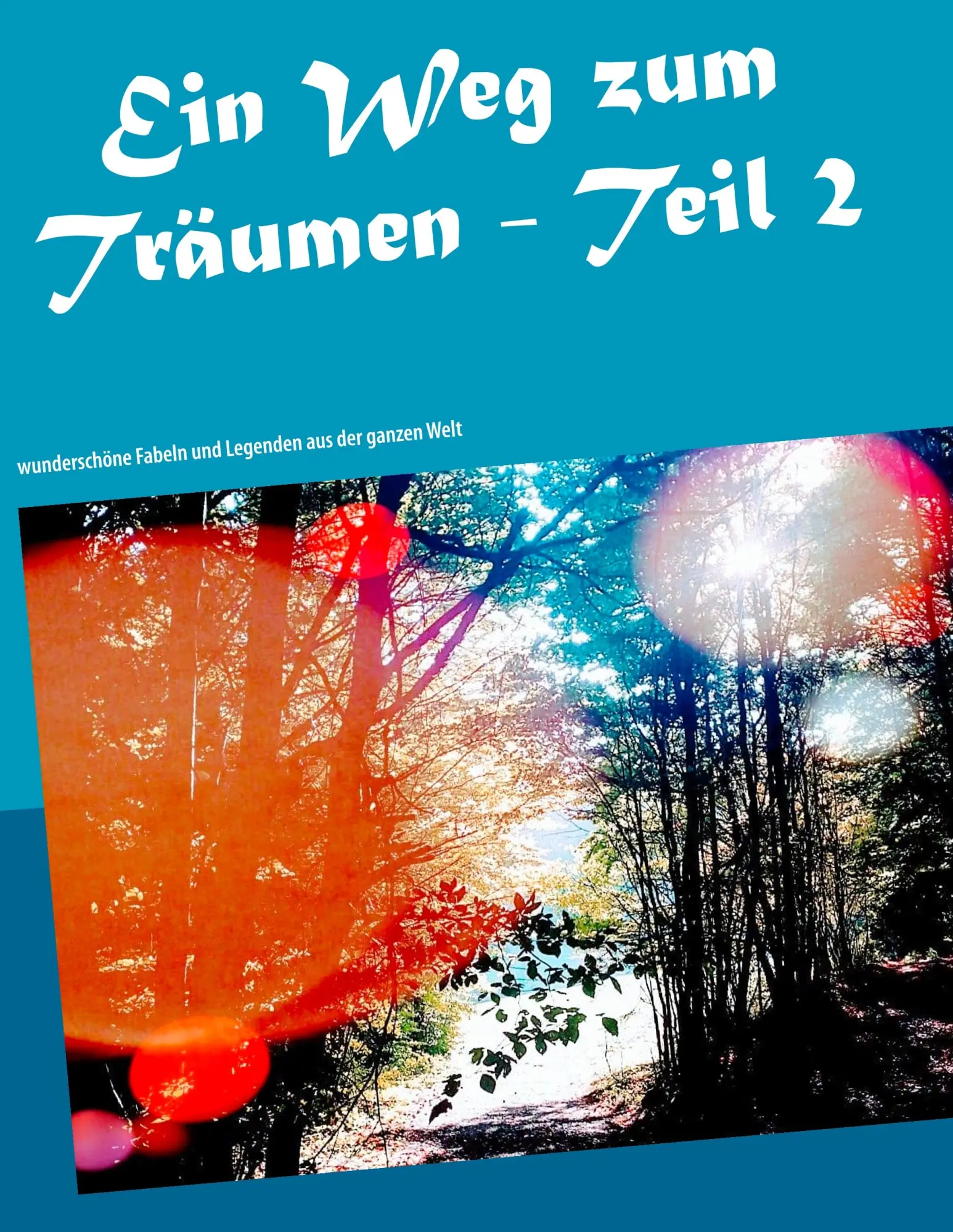 Cover: 9783749428472 | Ein Weg zum Träumen - Teil 2 | Markus Wöhrer | Taschenbuch | 288 S.