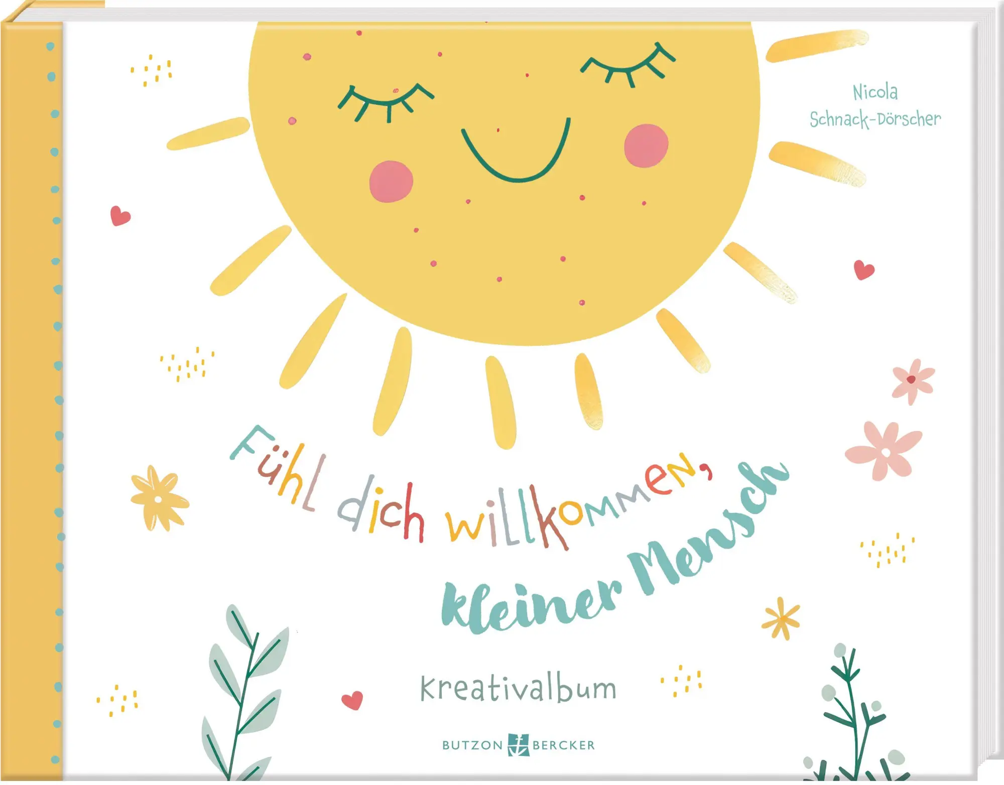 Cover: 9783766638472 | Fühl dich willkommen, kleiner Mensch | Kreativalbum | Schnack-Dörscher