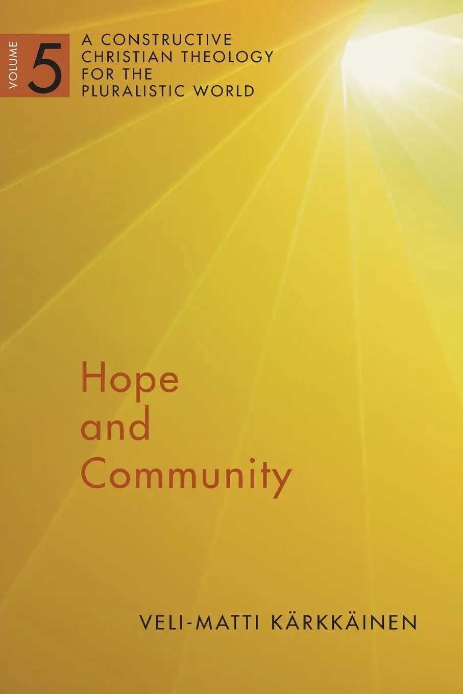 Cover: 9780802868572 | Hope and Community, Volume 5 | Veli-Matti Karkkainen | Taschenbuch