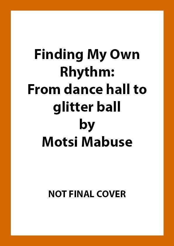Finding My Own Rhythm | My Story | Motsi Mabuse | Buch | Gebunden | Englisch | 2022 | Random House UK Ltd | EAN 9781529148572 - Mabuse, Motsi