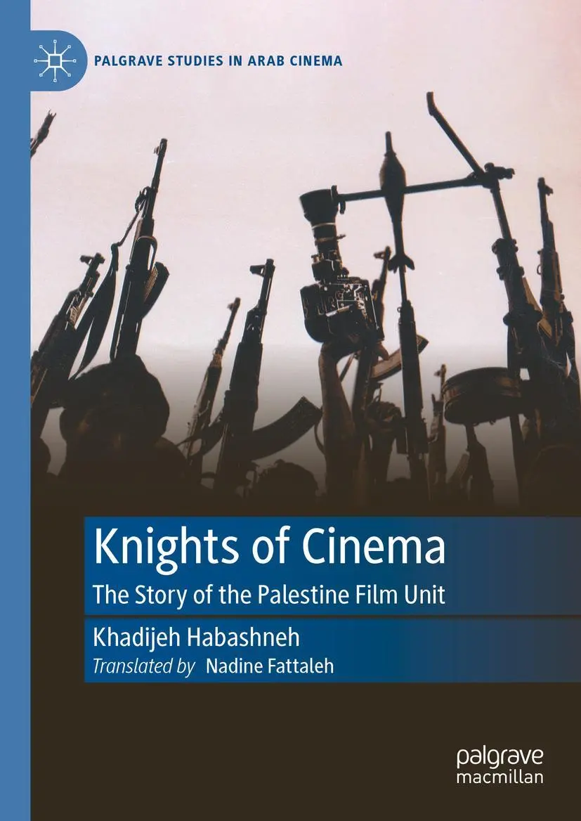 Cover: 9783031188572 | Knights of Cinema | The Story of the Palestine Film Unit | Habashneh