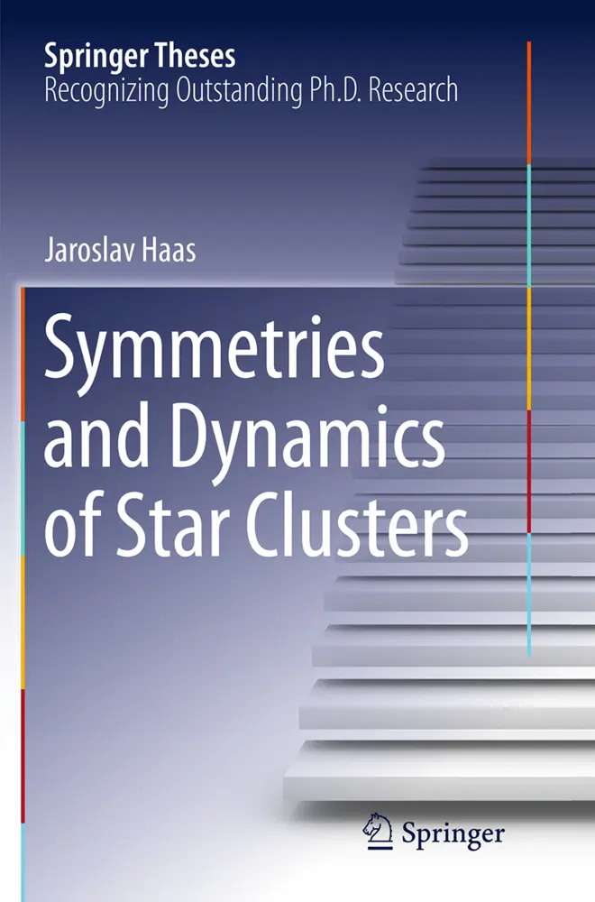 Cover: 9783319378572 | Symmetries and Dynamics of Star Clusters | Jaroslav Haas | Taschenbuch