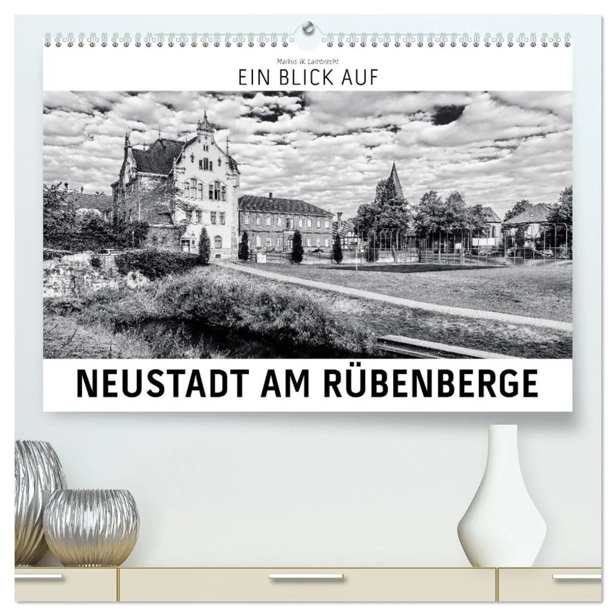 Cover: 9783457748572 | Ein Blick auf Neustadt am Rübenberge (hochwertiger Premium...