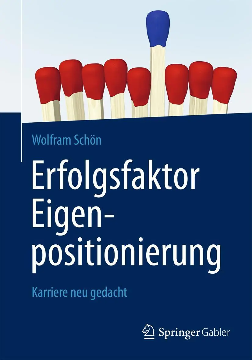 Cover: 9783658028572 | Erfolgsfaktor Eigenpositionierung | Karriere neu gedacht | Schön | x