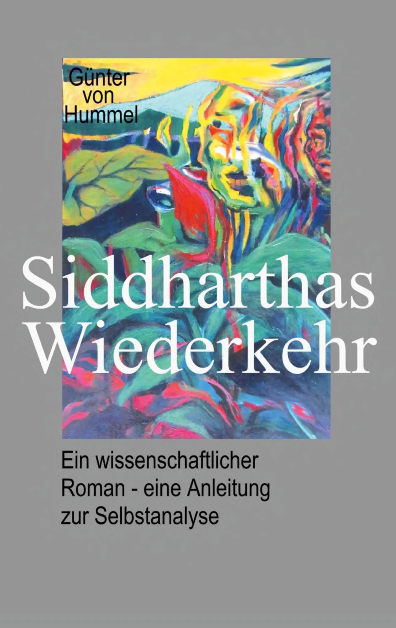 Cover: 9783739208572 | Siddharthas Wiederkehr | Günter von Hummel | Taschenbuch | 204 S.