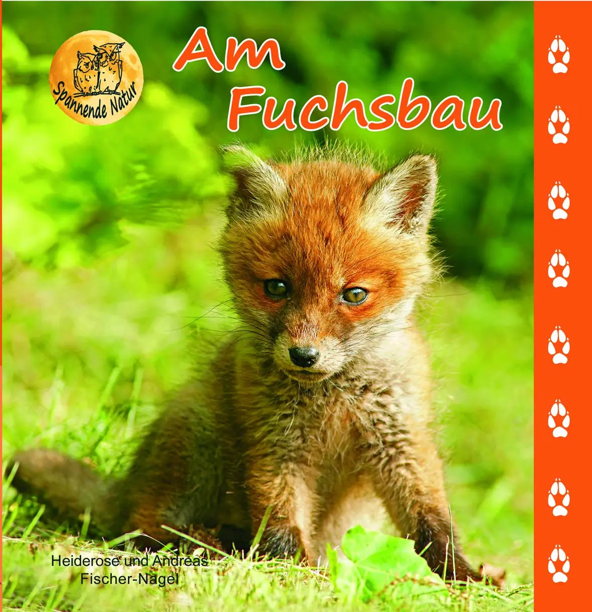 Cover: 9783930038572 | Am Fuchsbau | Heiderose Fischer-Nagel (u. a.) | Buch | 46 S. | Deutsch