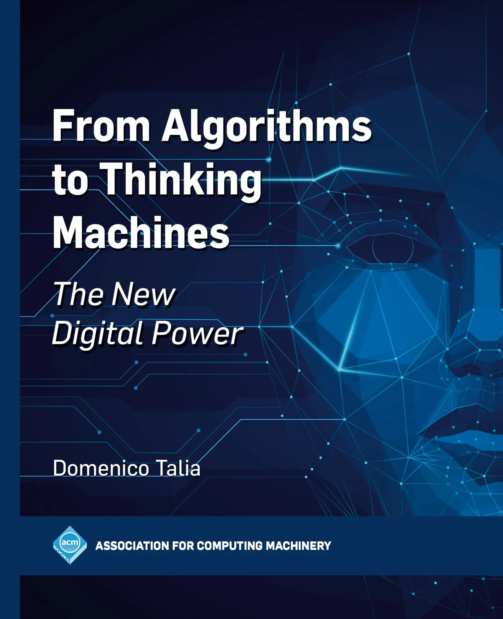Cover: 9798400708572 | From Algorithms to Thinking Machines | The New Digital Power | Talia