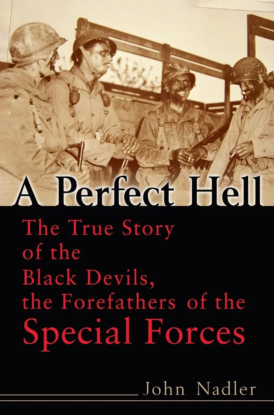 Cover: 9780891418672 | A Perfect Hell | John Nadler | Taschenbuch | Englisch | 2006