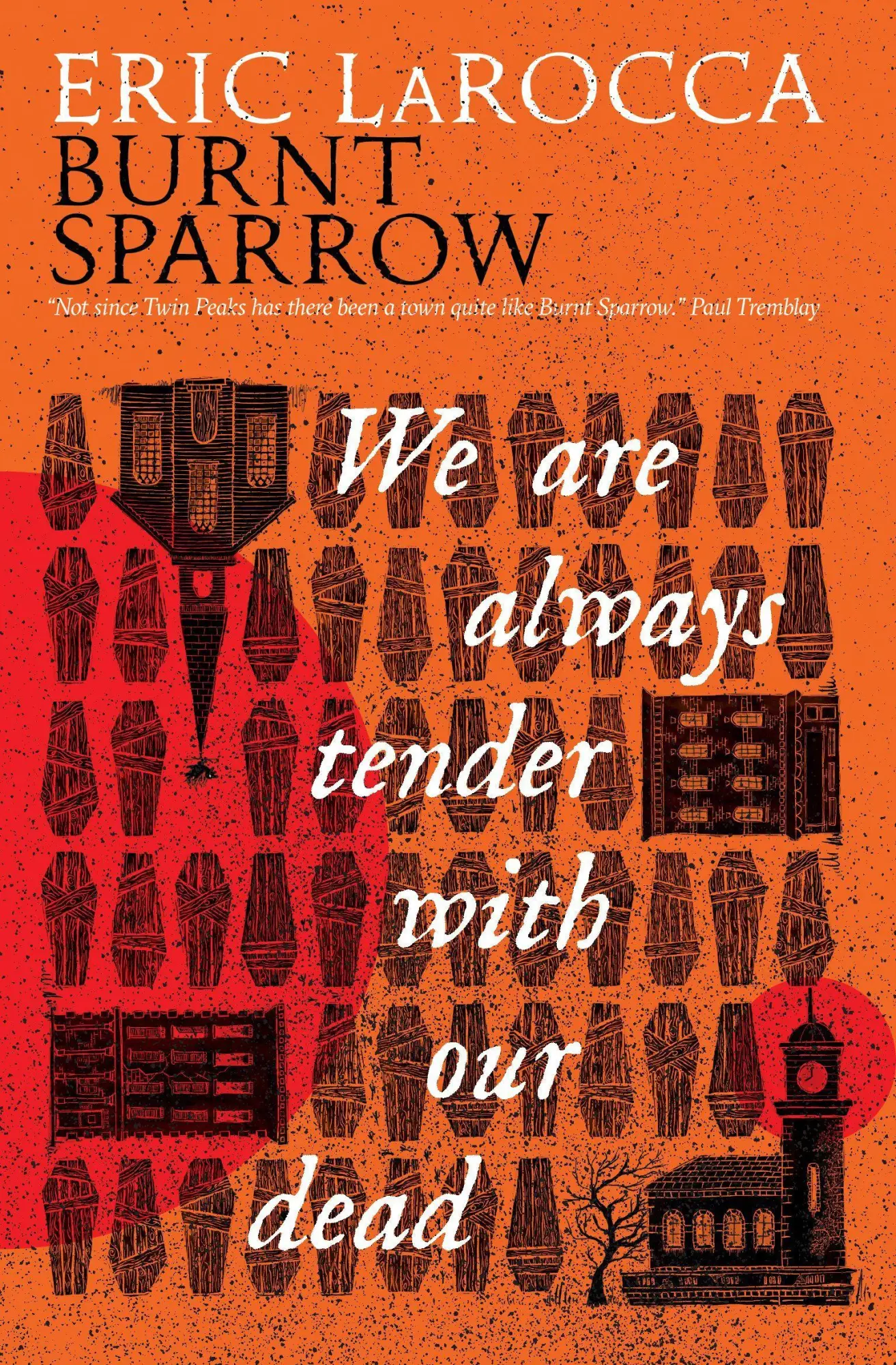 Cover: 9781803368672 | Burnt Sparrow - We Are Always Tender with Our Dead | Eric Larocca