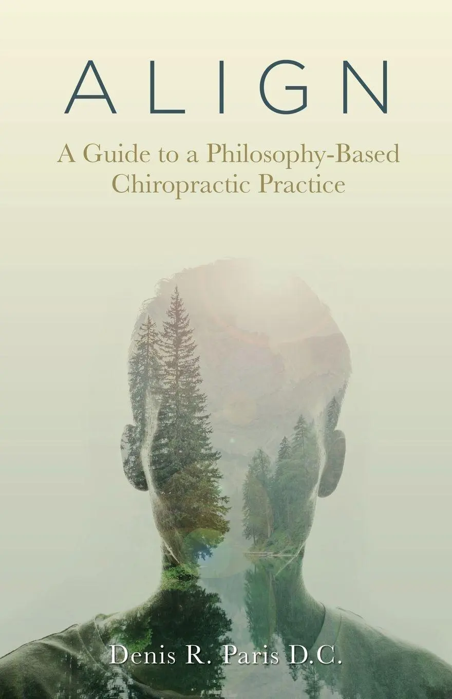 Cover: 9781982258672 | A L I G N | A Guide to a Philosophy-Based Chiropractic Practice | C.