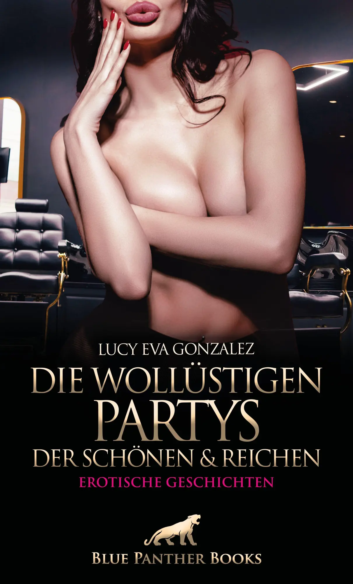 Cover: 9783756198672 | Die wollüstigen Partys der Schönen und Reichen Erotische Geschichten