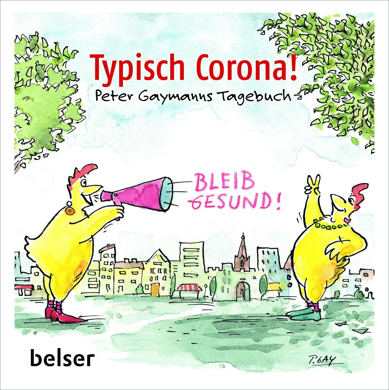 Cover: 9783763028672 | Typisch Corona. Peter Gaymanns Tagebuch | Peter Gaymann | Buch | 48 S.