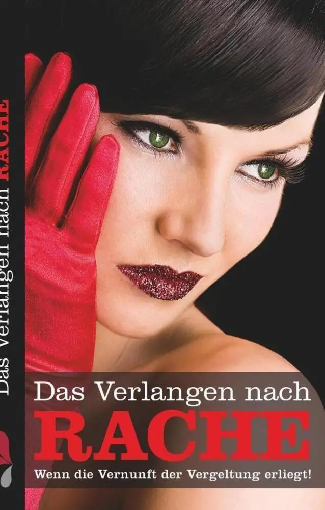 Cover: 9783798608672 | Das Verlangen nach Rache | Wenn die Vernunft der Vergeltung erliegt!