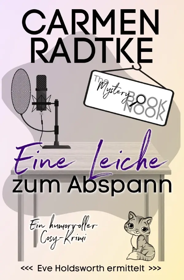 Cover: 9783818708672 | Eine Leiche zum Abspann | Ein Eve Holdsworth Cosy-Krimi. DE | Radtke