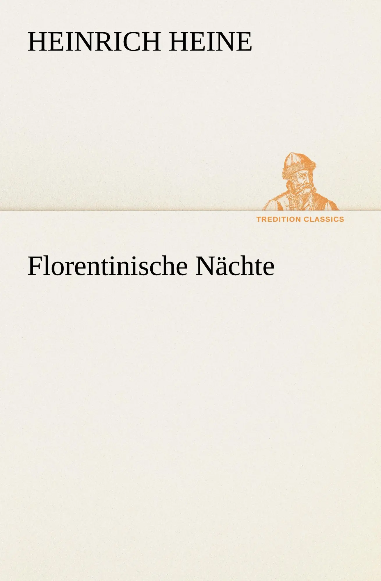 Cover: 9783842468672 | Florentinische Nächte | Heinrich Heine | Taschenbuch | 68 S. | Deutsch