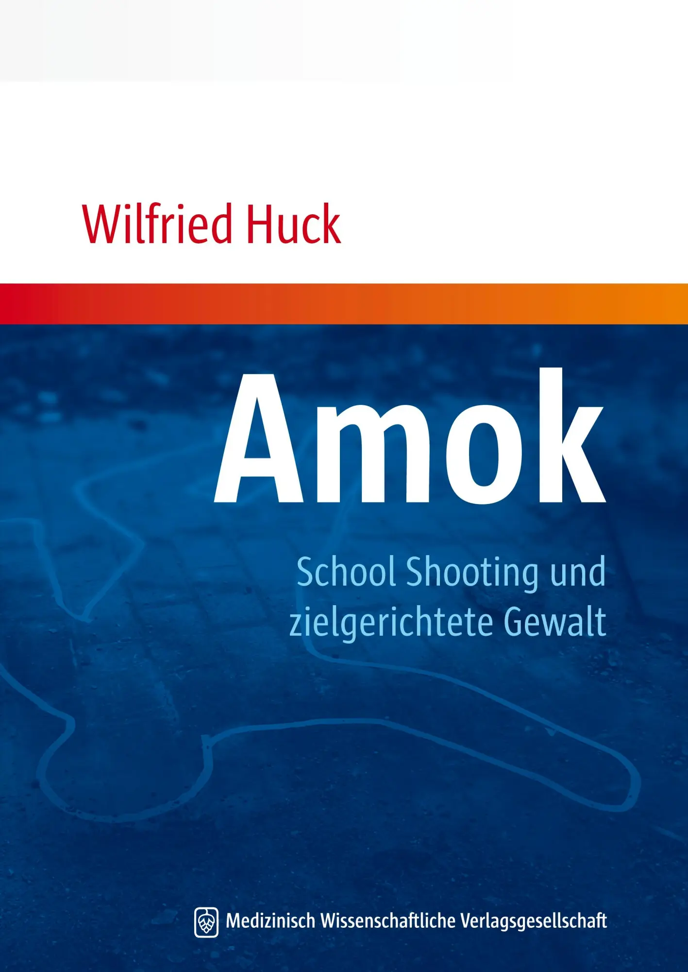 Cover: 9783941468672 | Amok | Wilfried Huck | Taschenbuch | 135 S. | Deutsch | 2011