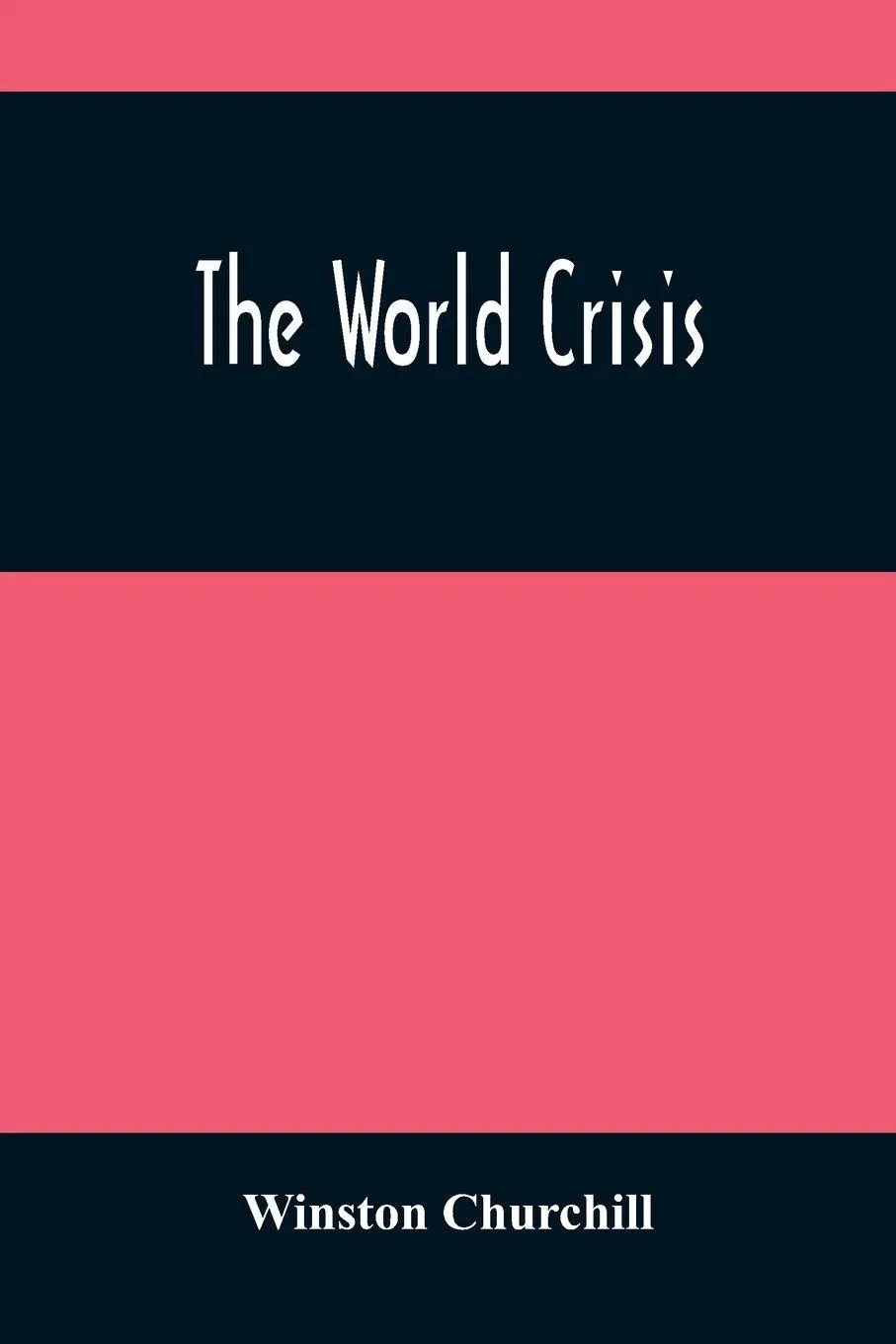 Cover: 9789354488672 | The World Crisis | Winston Churchill | Taschenbuch | Englisch | 2021