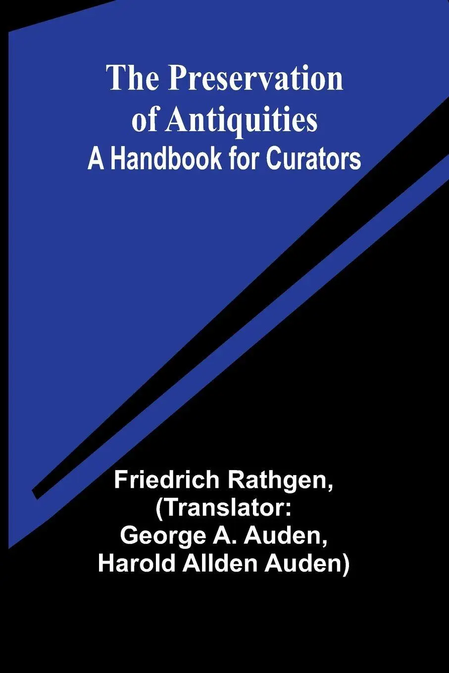 Cover: 9789362098672 | The Preservation of Antiquities | A Handbook for Curators | Rathgen