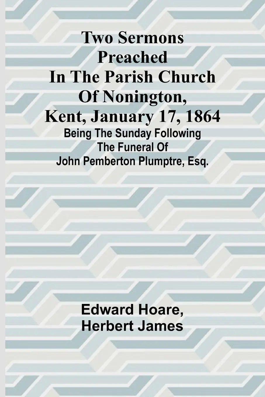Cover: 9789362928672 | Two Sermons Preached in the Parish Church of Nonington, Kent,...