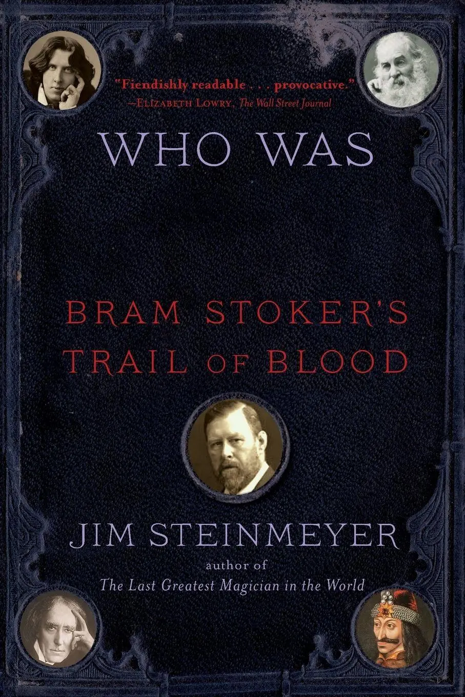 Cover: 9780399168772 | Who Was Dracula? | Bram Stoker's Trail of Blood | Jim Steinmeyer
