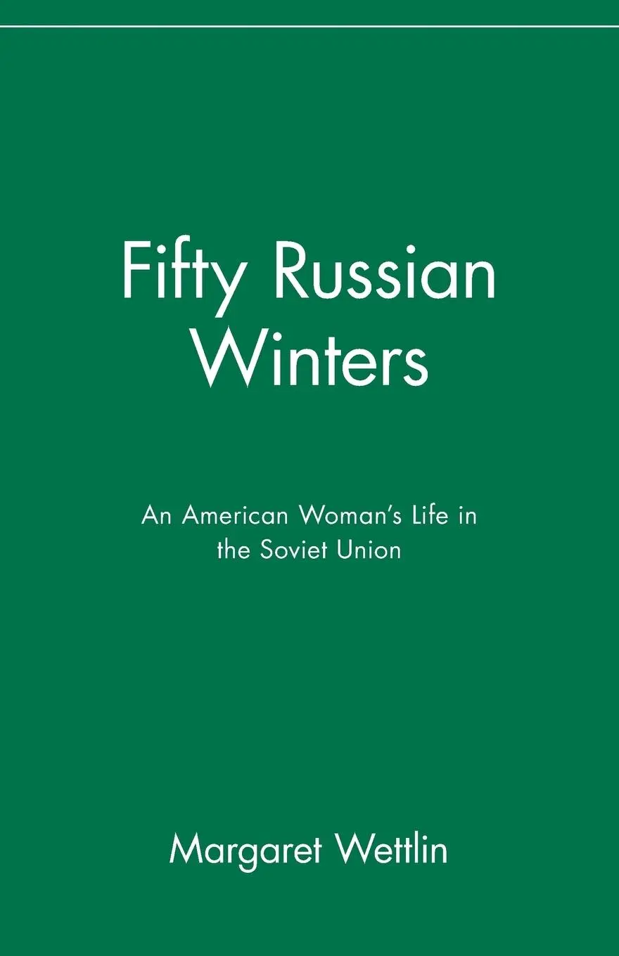 Cover: 9780471028772 | Fifty Russian Winters | An American Woman's Life in the Soviet Union