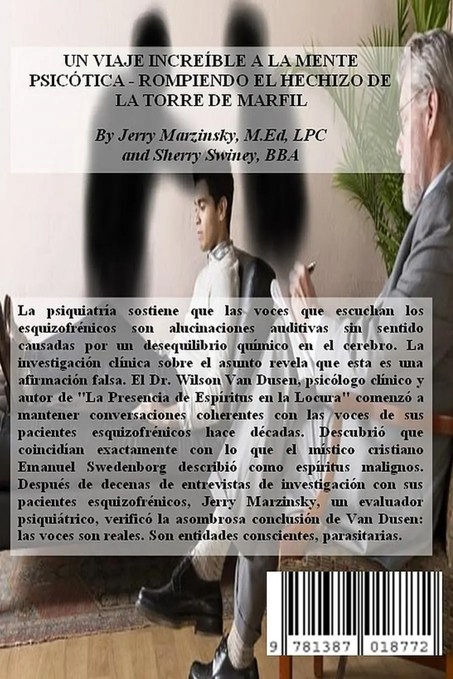 Rückseite: 9781387018772 | UN VIAJE INCREÍBLE A LA MENTE PSICÓTICA - ROMPIENDO EL HECHIZO DE...