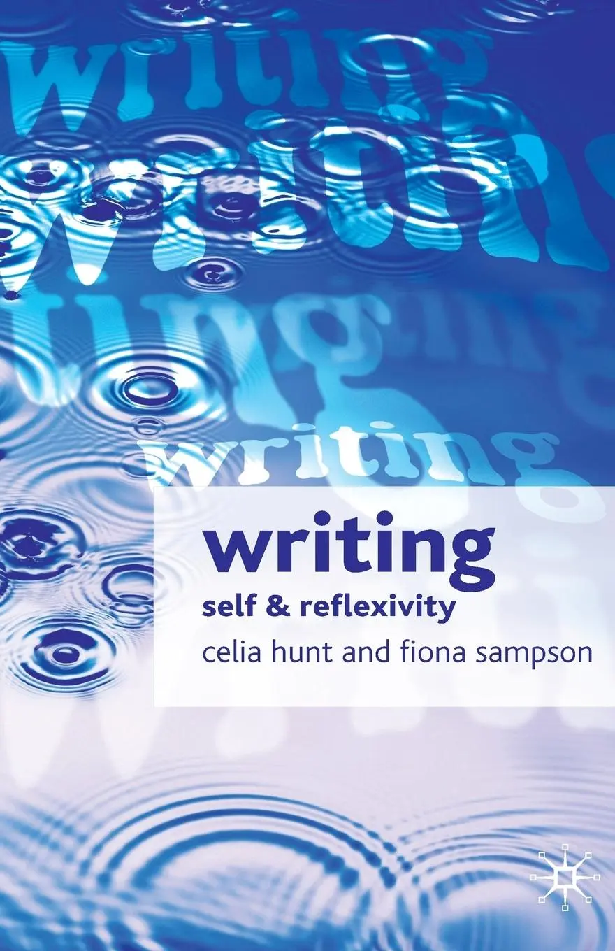 Cover: 9781403918772 | Writing | Self and Reflexivity | Celia Hunt (u. a.) | Taschenbuch