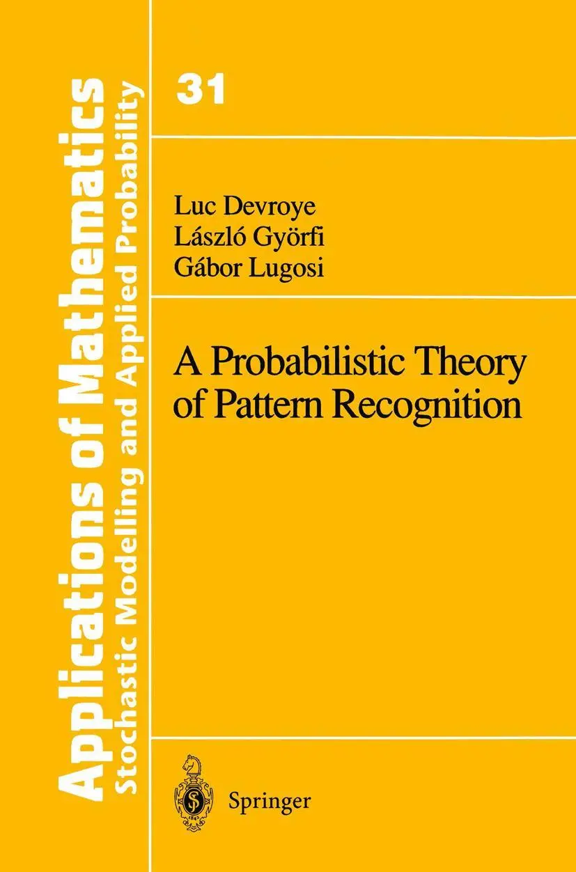 Cover: 9781461268772 | A Probabilistic Theory of Pattern Recognition | Luc Devroye (u. a.)