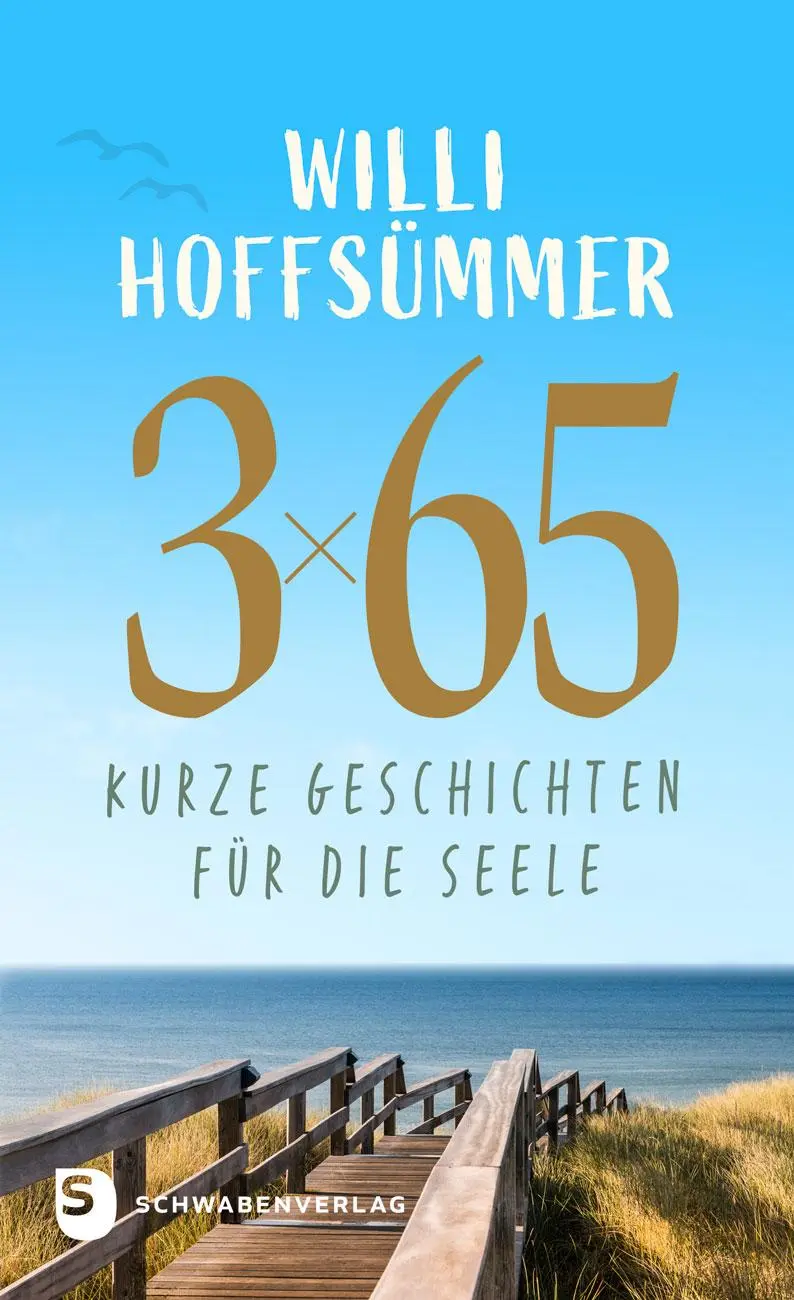 Cover: 9783796618772 | 3 x 65 kurze Geschichten für die Seele | Willi Hoffsümmer | Buch