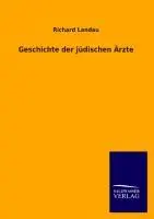 Cover: 9783846038772 | Geschichte der jüdischen Ärzte | Richard Landau | Taschenbuch | 148 S.