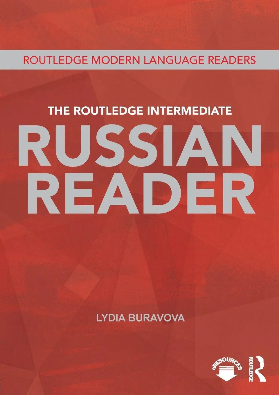 Cover: 9780415678872 | The Routledge Intermediate Russian Reader | Lydia Buravova | Buch