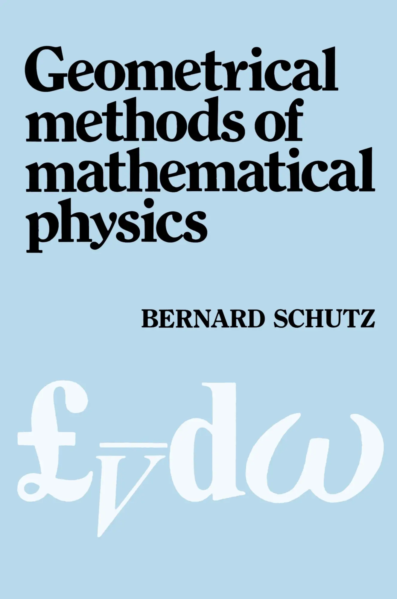 Cover: 9780521298872 | Geometrical Methods of Mathematical Physics | Bernard F. Schutz | Buch