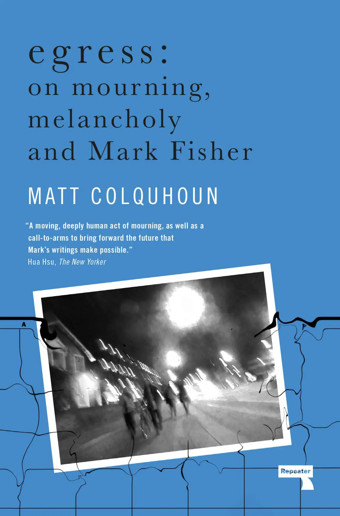 Cover: 9781912248872 | Egress: On Mourning, Melancholy and the Fisher-Function | Colquhoun