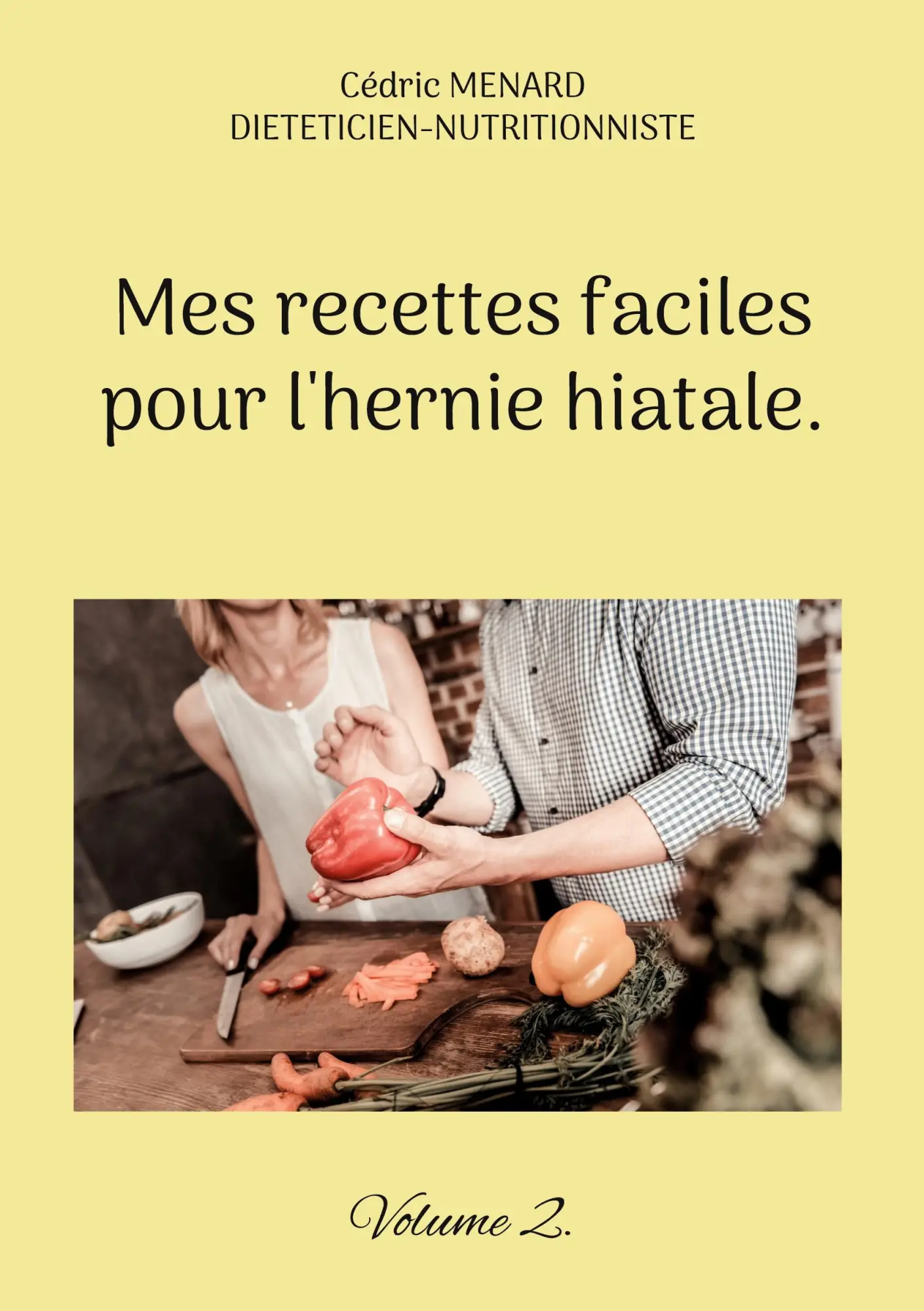 Cover: 9782322488872 | Mes recettes faciles pour l'hernie hiatale. | Volume 2. | Menard