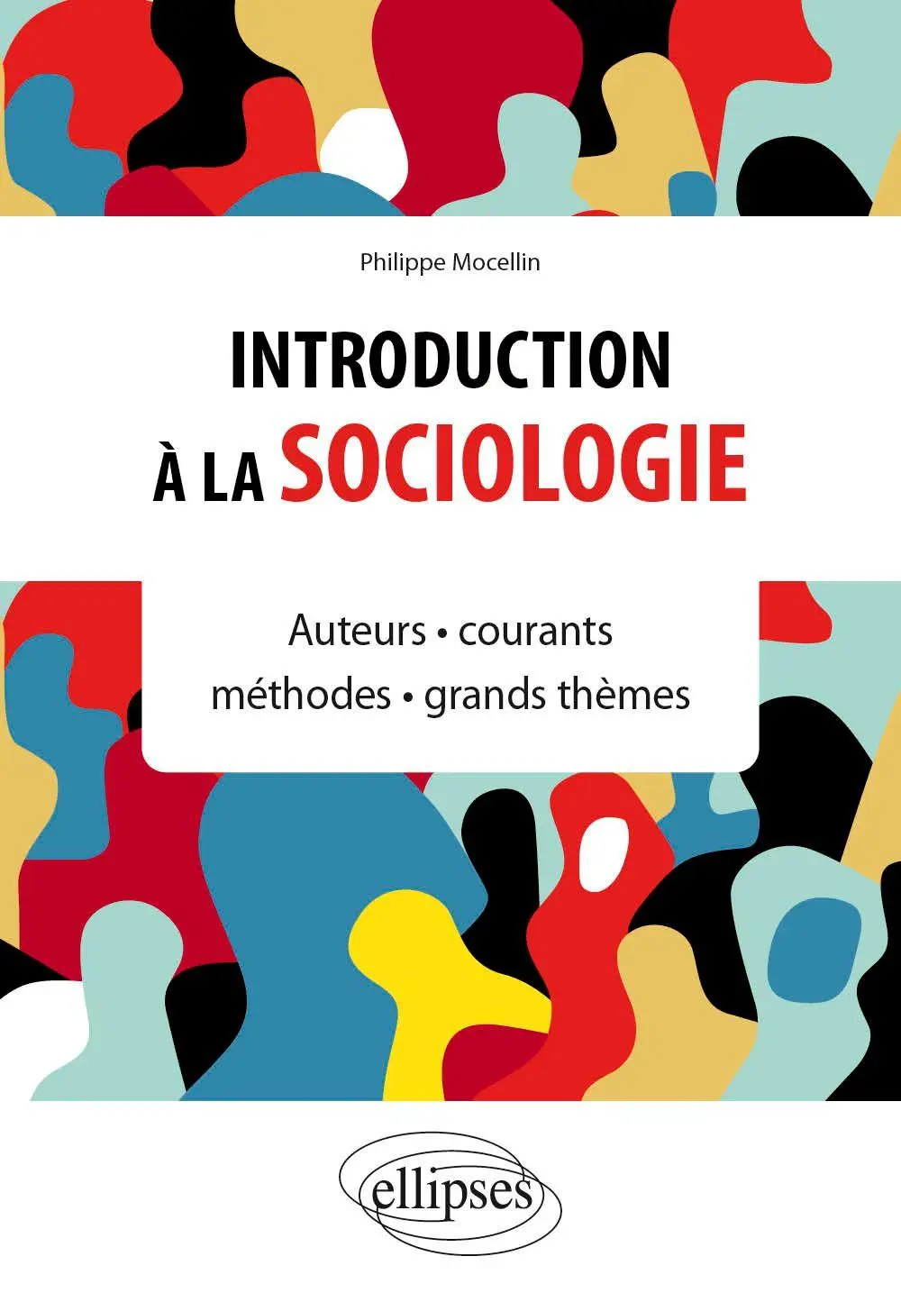 Cover: 9782340068872 | Introduction à la sociologie | Philippe Mocellin | Taschenbuch | 2022