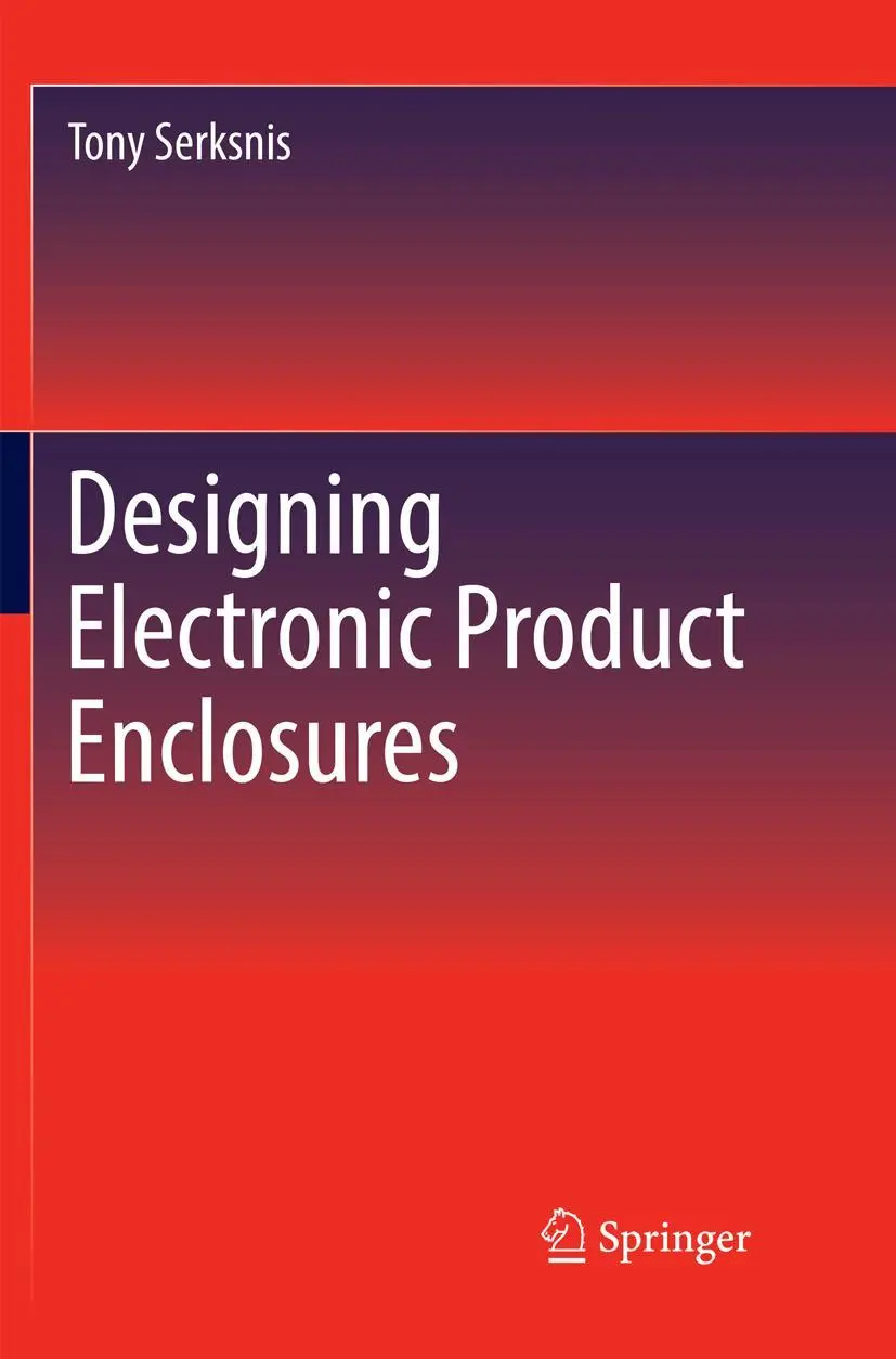 Cover: 9783030098872 | Designing Electronic Product Enclosures | Tony Serksnis | Taschenbuch