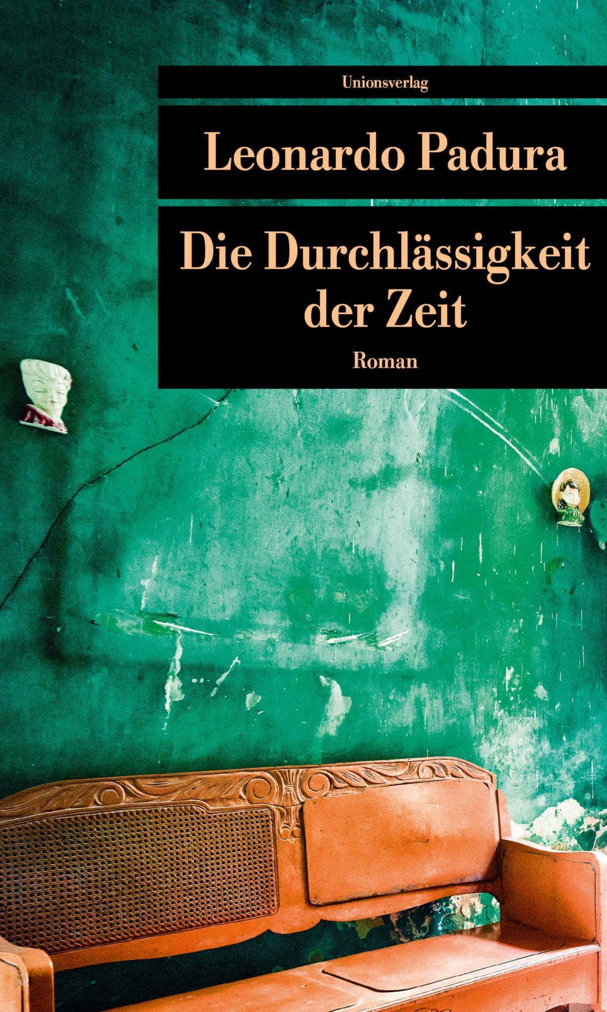 Cover: 9783293208872 | Die Durchlässigkeit der Zeit | Leonardo Padura | Taschenbuch | 448 S.