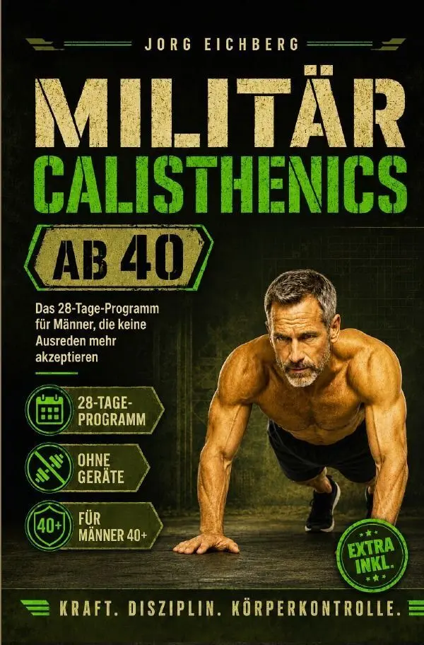 Cover: 9783565488872 | Militär Calisthenics ab 40 | Jörg Eichberg | Taschenbuch | 96 S.
