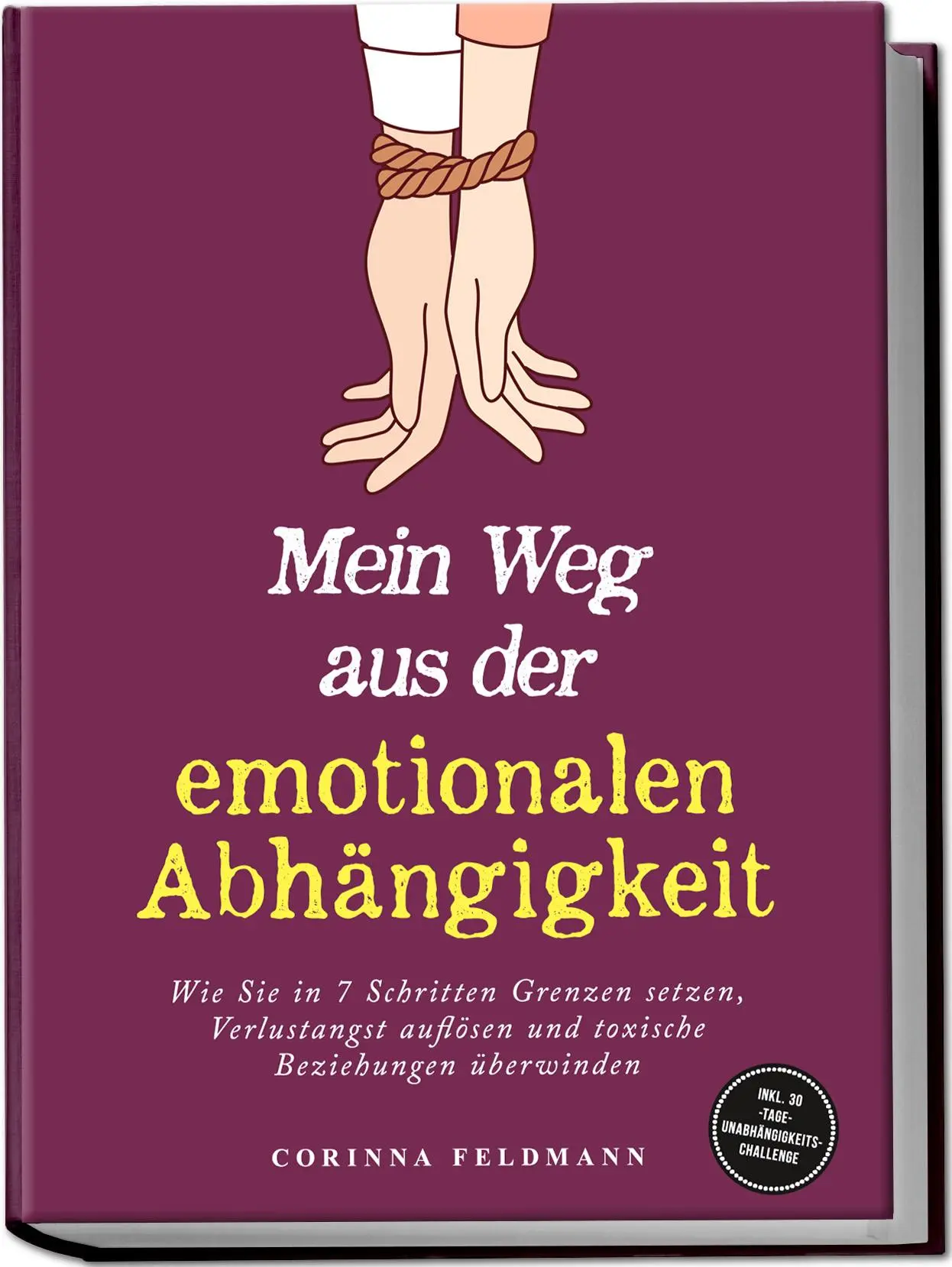 Cover: 9783757618872 | Mein Weg aus der emotionalen Abhängigkeit: Wie Sie in 7 Schritten...