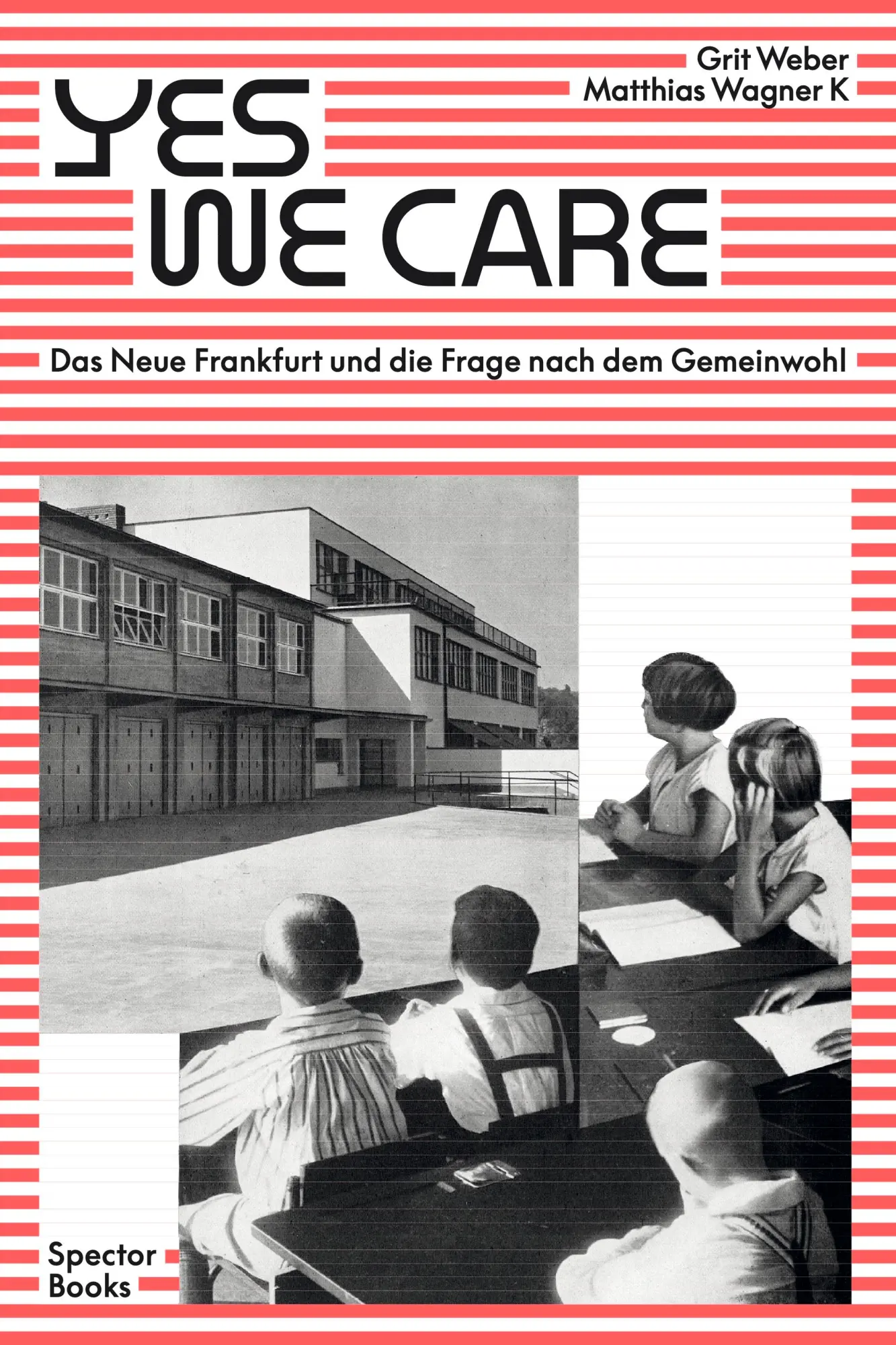 Cover: 9783959058872 | Yes, we care | Das Neue Frankfurt und die Frage nach dem Gemeinwohl