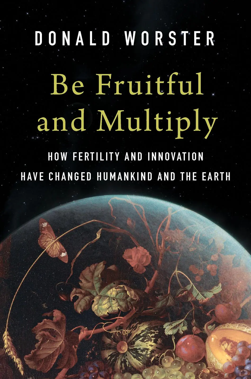 Cover: 9780300278972 | Be Fruitful and Multiply | Donald Worster | Buch | Englisch | 2026